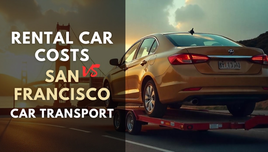 How to Avoid High Rental Car Costs in San Francisco with Car Transport